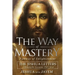The Way of Mastery, Pathway of Enlightenment: The Jeshua Letters; A Remarkable Encounter With Christ