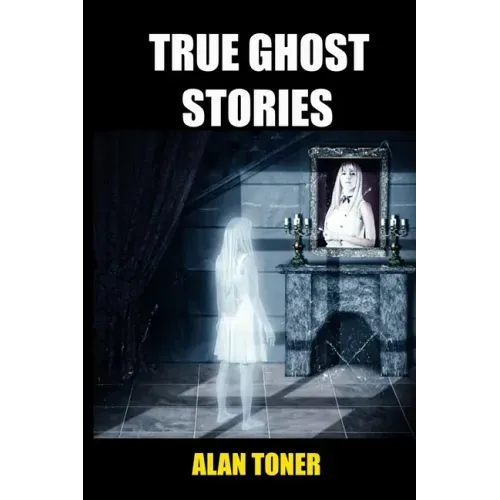 True Ghost Stories