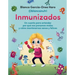 Inmunizados / Immunized