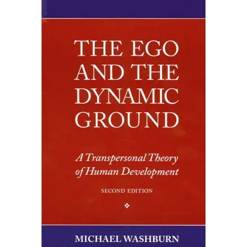 The Ego and the Dynamic Ground