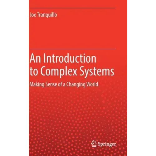 An Introduction to Complex Systems: Making Sense of a Changing World​