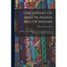 Discoveries Of Sinai In Arabia And Of Midian: With Por., Geological, Botanical, And Conchological Reports, Plans, Map, And 13 Wood Engravings