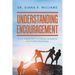 Understanding Encouragement: At the Intersections of Christian Leadership and Positive Psychology