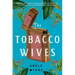 The Tobacco Wives