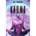 El Buen Karma: Atrae energía positiva a tu vida!