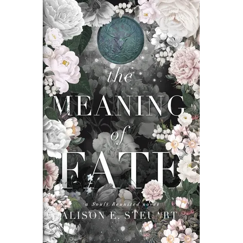 The Meaning of Fate: A Spicy Scottish Historical Romance