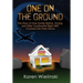 One on the Ground: The Story of One Family Before, During, and After Continental Flight 3407 Crashed into their Home