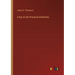 A Key to the Practical Arithmetic