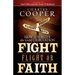 Fight, Flight, or Faith: How to Survive the Great Tribulation