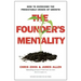The Founder's Mentality: How to Overcome the Predictable Crises of Growth