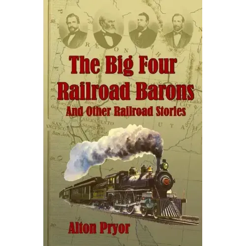 The Big Four Railroad Barons