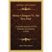 Money Changers Vs. The New Deal: A Candid Analysis Of The Inflation Controversy (1934)