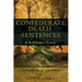 Confederate Death Sentences: A Reference Guide