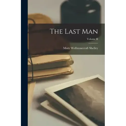 The Last Man; Volume II