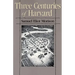 Three Centuries of Harvard, 1636-1936