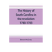 The history of South Carolina in the revolution, 1780-1783