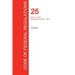 CFR 25, Parts 1 to 299, Indians, April 01, 2017 (Volume 1 of 2)