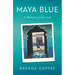 Maya Blue: A Memoir of Survival