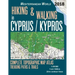 Hiking & Walking in Cyprus / Kypros Complete Topographic Map Atlas 1: 95000 Trekking Paths & Trails Mediterranean World: Trails, Hikes & Walks Topogra