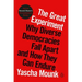 The Great Experiment: Why Diverse Democracies Fall Apart and How They Can Endure