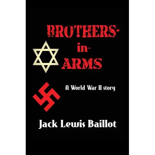 Brothers-in-Arms: A World War II Story
