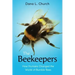 The Beekeepers: How Humans Changed the World of Bumble Bees (Scholastic Focus)