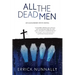 All the Dead Men: Alexander Smith Book #2
