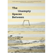 The Unempty Spaces Between