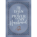 31 Days of Prayer for My Husband