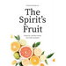 Practical Essays on the Spirit's Fruit