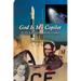 God Is My Copilot: To Fly Life, Love, and the Cosmos