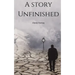 A Story Unfinished