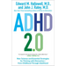 ADHD 2.0: New Science and Essential Strategies for Thriving with Distraction--From Childhood Through Adulthood