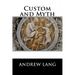 Custom and Myth