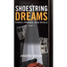 Shoestring Dreams: Part 1: Family, Friends, and Rivals