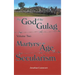 The God of the Gulag, Vol 2, Martyrs in an Age of Secularism