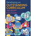 Developing an Outstanding Curriculum