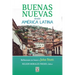 Buenas Nuevas Desde América Latina