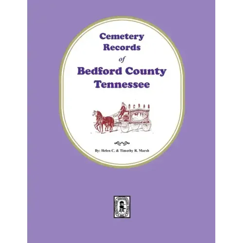 Cemetery Records of Bedford County, Tennessee
