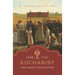 How the Eucharist Can Save Civilization