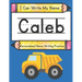 I Can Write My Name: Caleb: Personalized Name Writing Practice