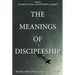 The Meanings of Discipleship