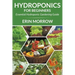 Hydroponics For Beginners: Essential Hydroponic Gardening Guide