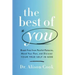 The Best of You: Break Free from Painful Patterns, Mend Your Past, and Discover Your True Self in God