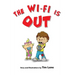 The Wi-Fi Is Out
