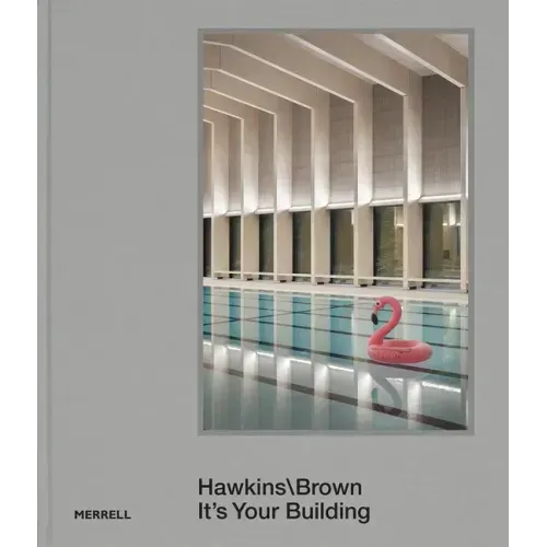 Hawkins\Brown: It's Your Building