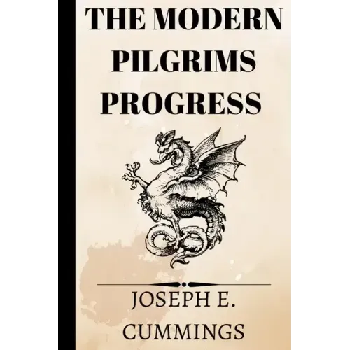 The Modern Pilgrims Progress