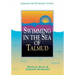 Swimming in the Sea of Talmud: Lessons for Everyday Living