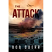 The Attack: (A Clint Smith Thriller Book 1)