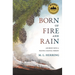 Born of Fire and Rain: Journey Into a Pacific Coastal Forest